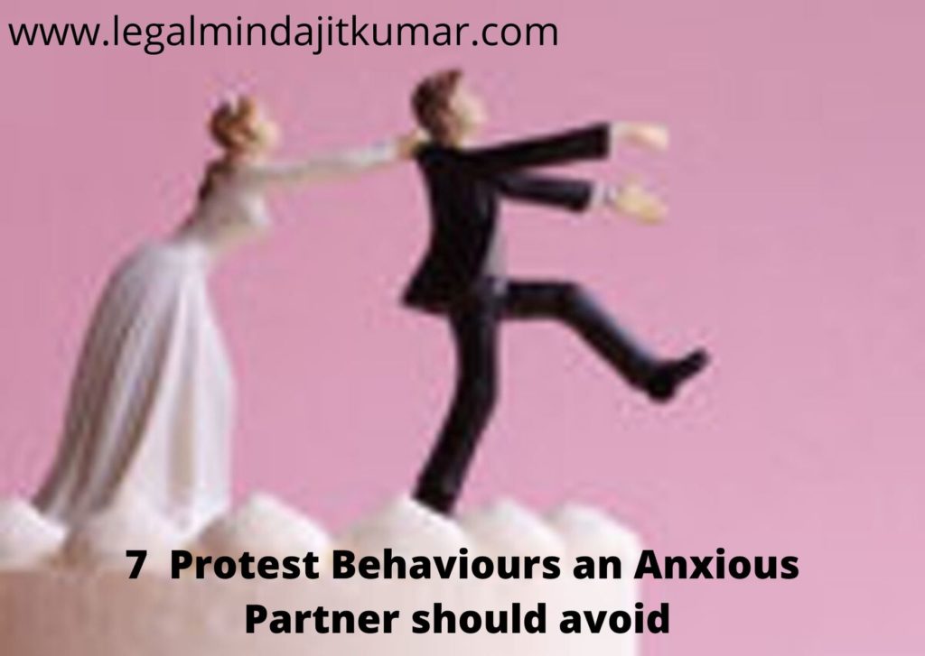 #7 protest behaviours an Anxious Partner should avoid
#relationship