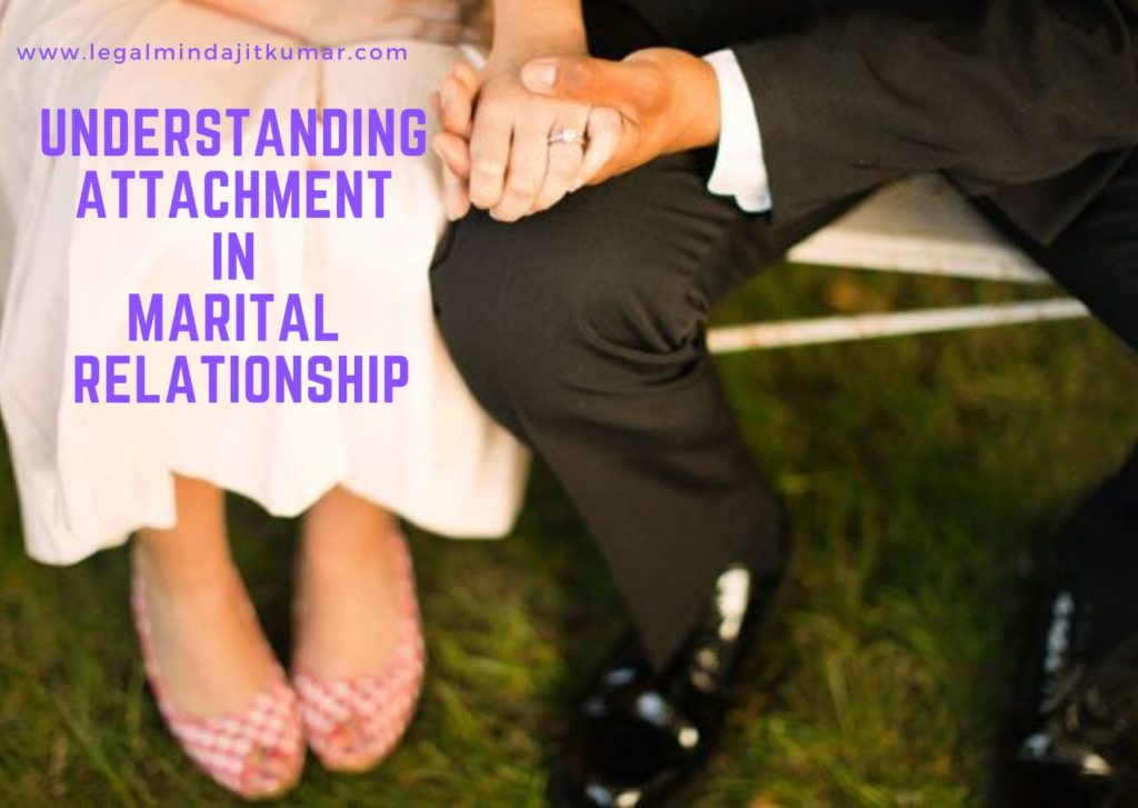 Understanding attachment in marital relationship